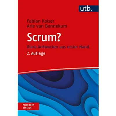 Abbildung von Scrum? Frag doch einfach!: Klare Antworten aus erster Hand