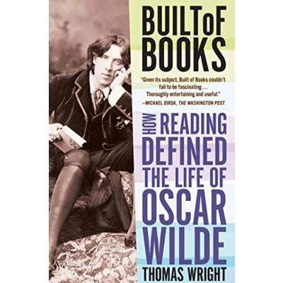 Abbildung von Built of Books: How Reading Defined the Life Oscar Wilde