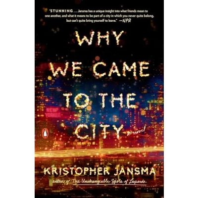 Abbildung von Why We Came to the City: A Novel