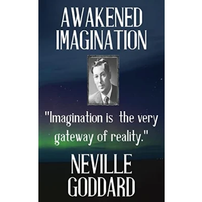 Abbildung von Neville Goddard: Awakened Imagination (Best of Neville, Band 2)