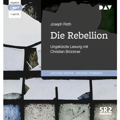 Abbildung von Die Rebellion: Ungekürzte Lesung mit Christian Brückner (1 mp3 CD)