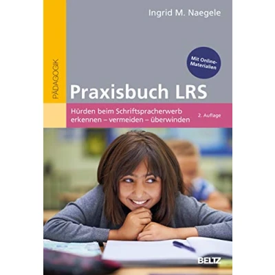 Abbildung von Praxisbuch LRS: Hürden beim Schriftspracherwerb erkennen vermeiden überwinden. Mit Online Materialien