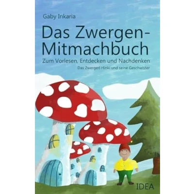 Abbildung von Das Zwergen Mitmachbuch: Zum Vorlesen, Entdecken und Nachdenken Zwergerl Hinki seine Geschwister