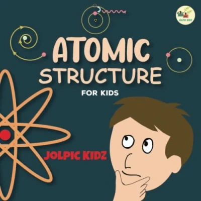 Abbildung von Atomic Structure for Kids: An Illustrated Science Book Kids about of Atoms