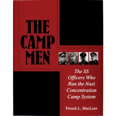 Abbildung von the Camp Men: SS Officers Who Ran Nazi Concentration System (Schiffer Military History)