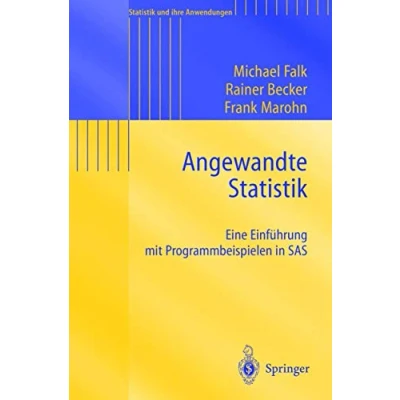 Abbildung von Angewandte Statistik: Eine Einführung mit Programmbeispielen in SAS (Statistik und ihre Anwendungen)