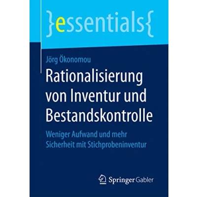 Abbildung von Rationalisierung von Inventur und Bestandskontrolle: Weniger Aufwand mehr Sicherheit mit Stichprobeninventur (essentials)