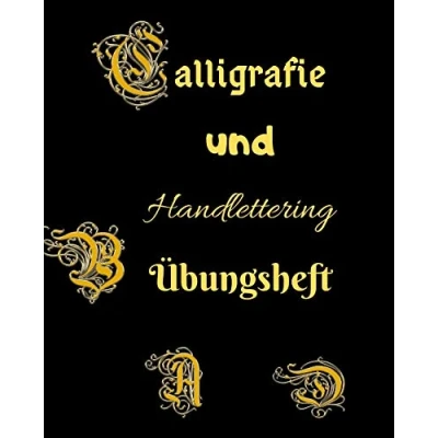Abbildung von Calligrafie und Handlettering Übungsheft: Übungsheft zum Üben der schönen alten Schriften, Kalligrafie