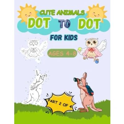 Abbildung von Dot to for Kids Ages 4 8.: Fun Animals in this Cute Connect the Dots Puzzles Children. Activity Book Kids. Part 2 of 4. (Dot 8.)