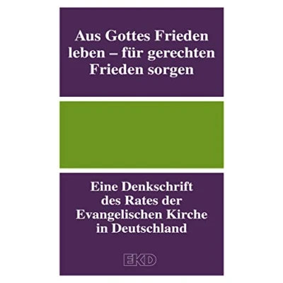 Abbildung von Aus Gottes Frieden leben für gerechten sorgen: Eine Denkschrift des Rates der Evangelischen Kirche in Deutschland