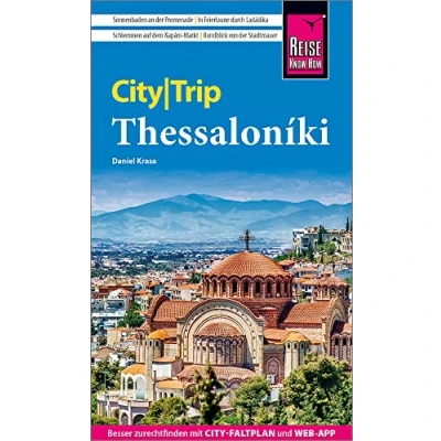 Abbildung von Reise Know How CityTrip Thessaloniki: Reiseführer mit Stadtplan und kostenloser Web App
