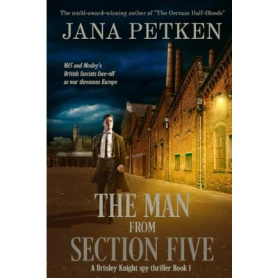 Abbildung von The Man from Section Five: A Brinley Knight Spy Thriller (The MI5, Band 1)