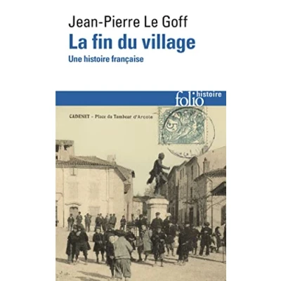 Abbildung von La fin du village: Une histoire française