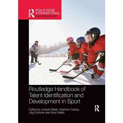 Abbildung von Routledge Handbook of Talent Identification and Development in Sport (Routledge International Handbooks)