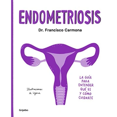 Abbildung von Endometriosis: La guía para entender qué es y cómo cuidarte (Bienestar, salud vida sana)