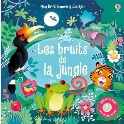 Abbildung von Les bruits de la jungle (Mon livre sonore à toucher)
