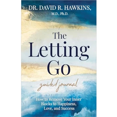Abbildung von The Letting Go Guided Journal: How to Remove Your Inner Blocks Happiness, Love, and Success