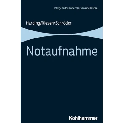 Abbildung von Notaufnahme (Pflege fallorientiert lernen und lehren)