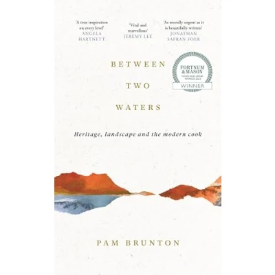 Abbildung von Between Two Waters: Heritage, landscape and the modern cook