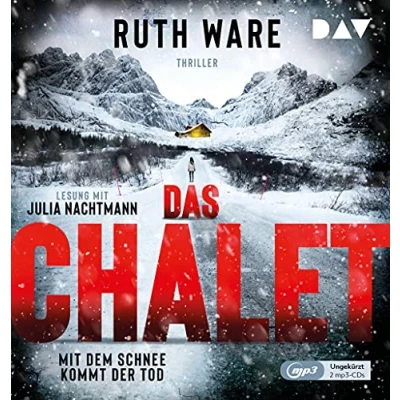 Abbildung von Das Chalet mit dem Schnee kommt der Tod: Ungekürzte Lesung Julia Nachtmann (2 mp3 CDs) (Ruth Ware)
