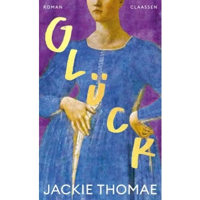 Abbildung von Glück: Roman Nach Der Shortlist für den deutschen Buchpreis 2019: neue von Jackie Thomae!