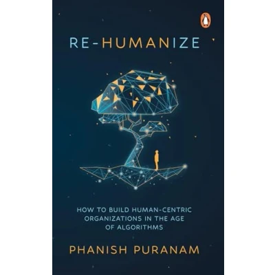 Abbildung von Re Humanize: How to Build Human Centric Organizations in the Age of Algorithms