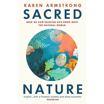 Abbildung von Sacred Nature: How we can recover our bond with the natural world