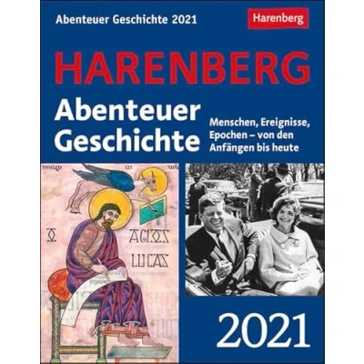 Abbildung von Abenteuer Geschichte Kalender 2021: Menschen, Ereignisse, Epochen von den Anfängen bis heute