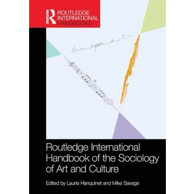 Abbildung von Routledge International Handbook of the Sociology Art and Culture (Routledge Handbooks)