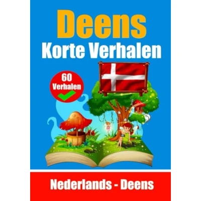 Abbildung von Korte Verhalen in het Deens Nederlands en naast elkaar: Leer de Deense taal Geschikt voor Kinderen (Boeken om te leren, Band 1)