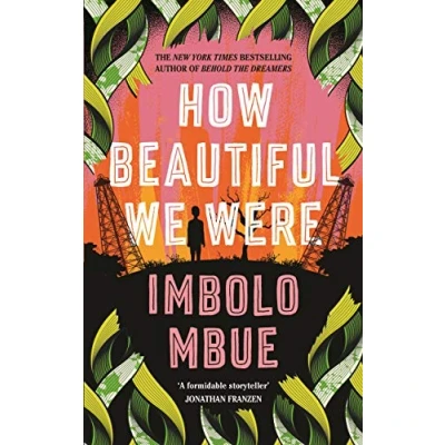 Abbildung von How Beautiful We Were: Imbolo Mbue