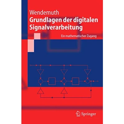 Abbildung von Grundlagen der Digitalen Signalverarbeitung: Ein Mathematischer Zugang (Springer Lehrbuch) (German Edition)