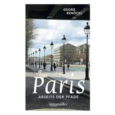 Abbildung von Paris abseits der Pfade (Jumboband): Eine etwas andere Reise durch die Stadt an Seine
