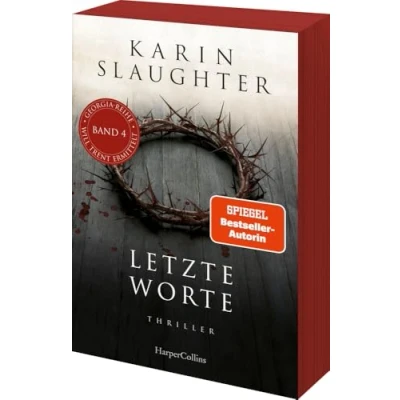 Abbildung von Letzte Worte: Thriller Ein weiterer spannungsgeladener Roman der SPIEGEL Bestsellerautorin Will Trent im Einsatz Mit exklusivem Farbschnitt in limitierter Erstauflage (Georgia Serie, Band 4)