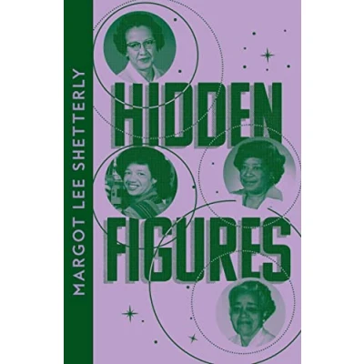 Abbildung von Hidden Figures: the Untold Story of African American Women Who Helped Win Space Race (Collins Modern Classics)