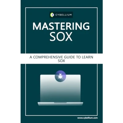 Abbildung von Mastering SOX: A Comprehensive Guide to Learn SOX Compliance