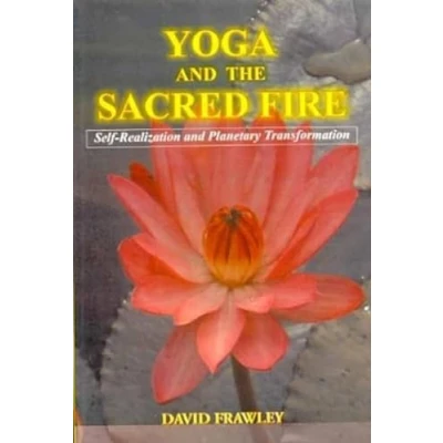 Abbildung von Yoga and the Sacred Fire: Self Realization Planetary Transformation