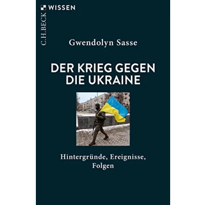 Abbildung von Russlands Krieg gegen die Ukraine: Hintergründe, Ereignisse, Folgen (Beck&#039;sche Reihe)
