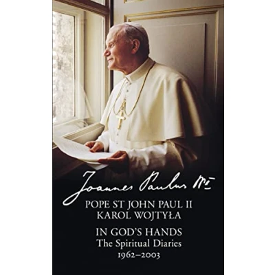 Abbildung von In God’s Hands: The Spiritual Diaries of Pope St John Paul II