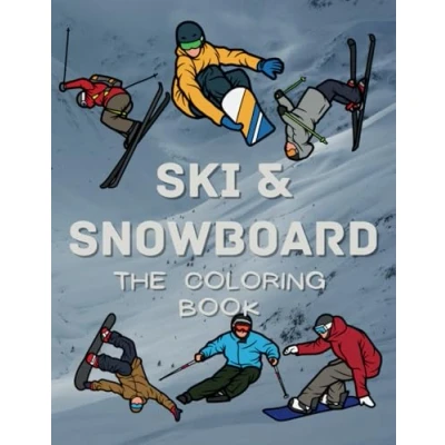 Abbildung von Ski &amp; Snowboard The Coloring Book: Colouring Activity Book for Children Aged 2 to 16 Years