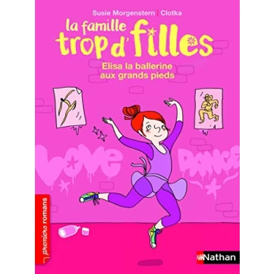 Abbildung von la famille trop&#039;d filles: elisa ballerine aux grands pieds