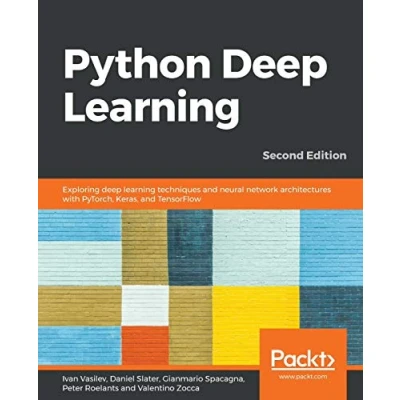 Abbildung von Python deep learning Second Edition: Exploring techniques and neural network architectures with PyTorch, Keras, TensorFlow, 2nd Edition