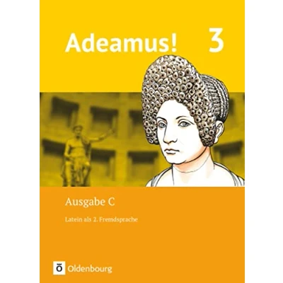 Abbildung von Adeamus! Ausgabe C Latein als 2. Fremdsprache Band 3: Texte, Übungen, Begleitgrammatik