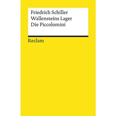 Abbildung von Wallensteins Lager. Die Piccolomini: Ein dramatisches Gedicht. Textausgabe mit Anmerkungen/Worterklärungen und Nachwort (Reclams Universal Bibliothek)