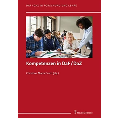 Abbildung von Kompetenzen in DaF/DaZ (DaF/DaZ Forschung und Lehre)