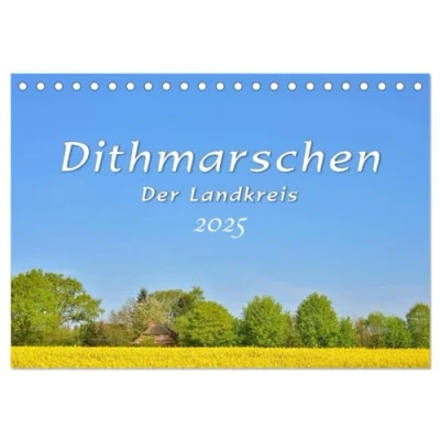 Abbildung von Dithmarschen Der Landkreis (Tischkalender 2025 DIN A5 quer), CALVENDO Monatskalender