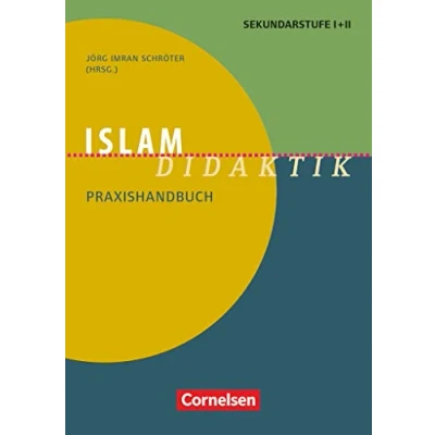 Abbildung von Fachdidaktik: Islam Didaktik Praxishandbuch für die Sekundarstufe I und II Buch