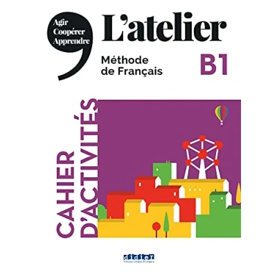 Abbildung von L&#039;atelier Méthode de Français Ausgabe 2019 B1: Cahier d&#039;activités mit MP3 CD