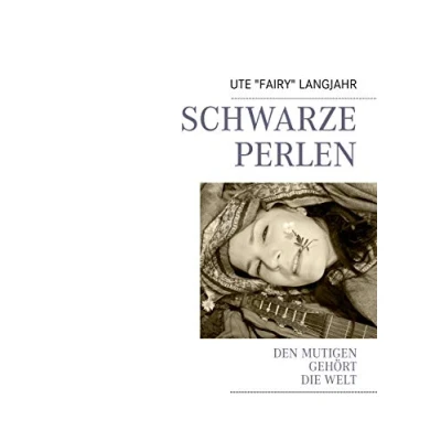 Abbildung von SCHWARZE PERLEN: DEN MUTIGEN GEHÖRT DIE WELT