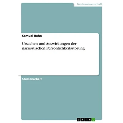 Abbildung von Ursachen und Auswirkungen der narzisstischen Persönlichkeitsstörung